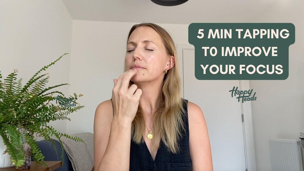 5 MIN TAPPING TO IMPROVE YOUR FOCUS - YouTube