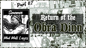 Framed | Return of the Obra Dinn | Part 2 (Blind Playthrough)