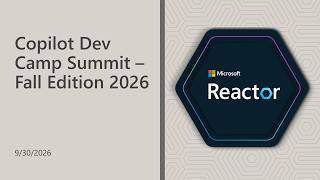 Copilot Dev Camp Summit – Fall Edition 2026