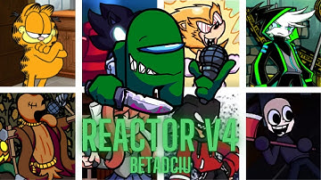 Reactor V4 - But Every Turn A Different Character Sings It (FNF Reactor V4 BETADCIU)