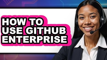 How to Use Github Enterprise - Step by Step