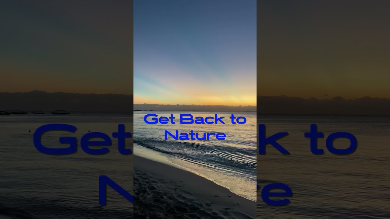 Get Back to Nature