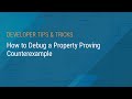 How to Debug a Property Proving Counterexample