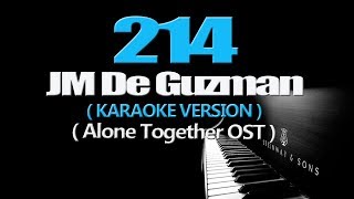 214 - JM De Guzman (KARAOKE VERSION) (Alone Together OST) chords