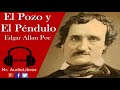 El Pozo y El Péndulo - Edgar Allan Poe - audiolibros en español completos voz humana