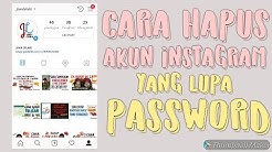 CARA MENGHAPUS AKUN INSTAGRAM LUPA PASSWORD - Durasi: 3.04. CARA MENGHAPUS AKUN INSTAGRAM LUPA PASSWORD - Durasi: 3.04.