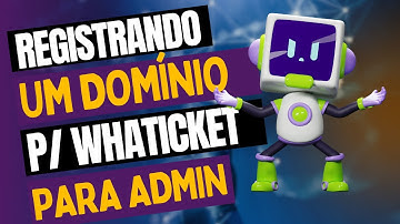 Registrando um domínio e contratando uma hospedagem para whaticket