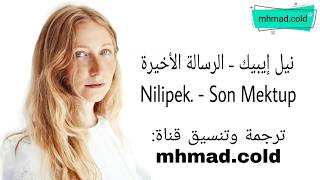 أغنية الحلقة 4 من مسلسل الغراب مترجمة للعربية (نيل إيبيك - الرسالة الأخيرة) Nilipek. - Son Mektup Resimi