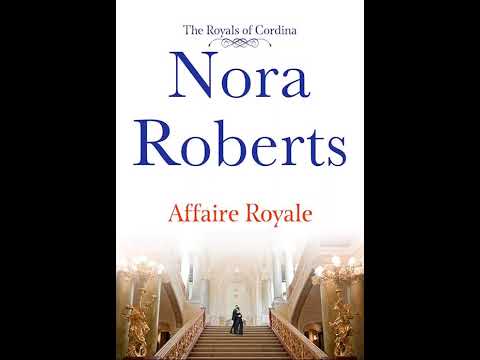 Nora Roberts Cordina S Royal Family 1 Affaire Royale Audiobook Mystery Thriller Suspense 