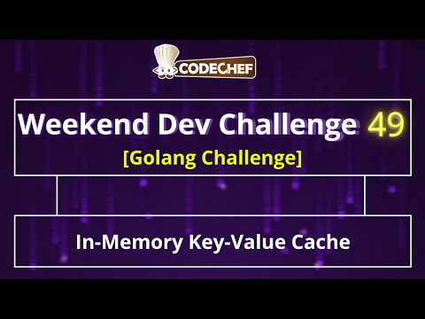In-Memory Key-Value Cache | Weekend Dev 49 | Golang Projects