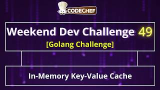 In-Memory Key-Value Cache | Weekend Dev 49 | Golang Projects