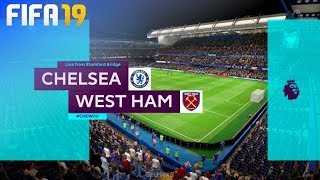 FIFA 19 - Chelsea vs. West Ham United @ Stamford Bridge