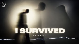 SaMo - I Survived |  Music