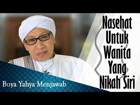 nasehat-untuk-wanita-yang-nikah-siri---buya-yahya-menjawab