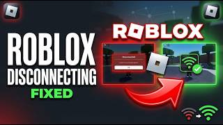 How to Fix Getting Disconnected from Roblox (Step-by-Step Guide)