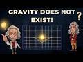 Gravity Doesn't Exist? — What Einstein Actually Saw