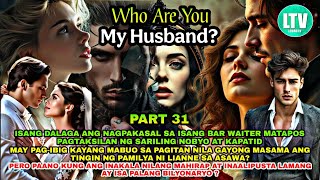 Download Lagu PART 31: WHO ARE YOU MY HUSBAND | Lourd Tv MP3 Download Lagu PART 31: WHO ARE YOU MY HUSBAND | Lourd Tv MP3