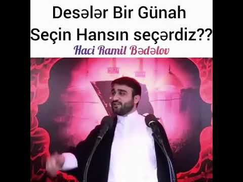 WhatsApp üçün dini Status Hacı Ramil Bədəlov Bir günah seçin Desələr Hansı Günahı seçərdiz ? 2019