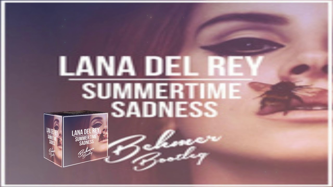 Watch Lana Del Rey Summertime Sadness on YouTube Watch Lana Del Rey Summertime Sadness on YouTube