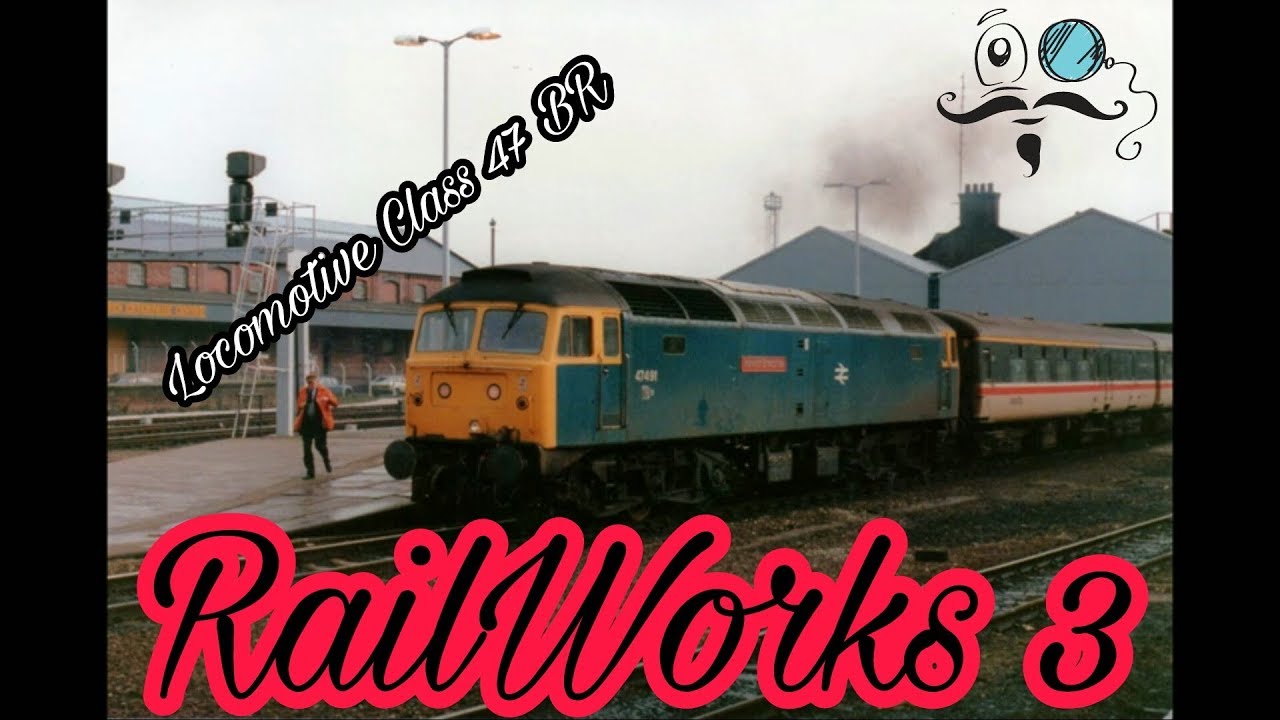 RailWorks 3 | Class 47 BR | Дальняя переброска