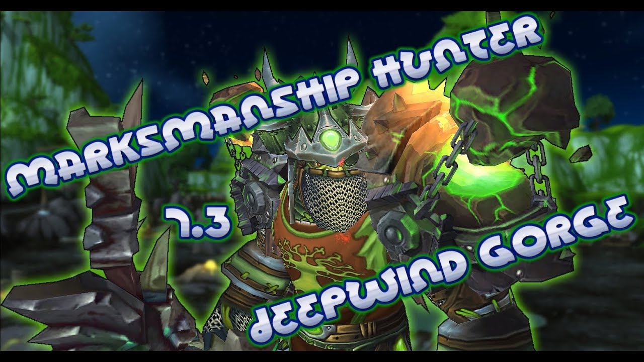 Marksmanship Hunter 7.3 Deepwind Gorge