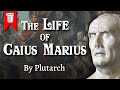 The Life Of Caius Marius By Plutarch