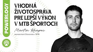 Martin Knapec : Ako na optimálnu životosprávu pre lepší výkon v MTB športoch / The Powerlogy Podcast