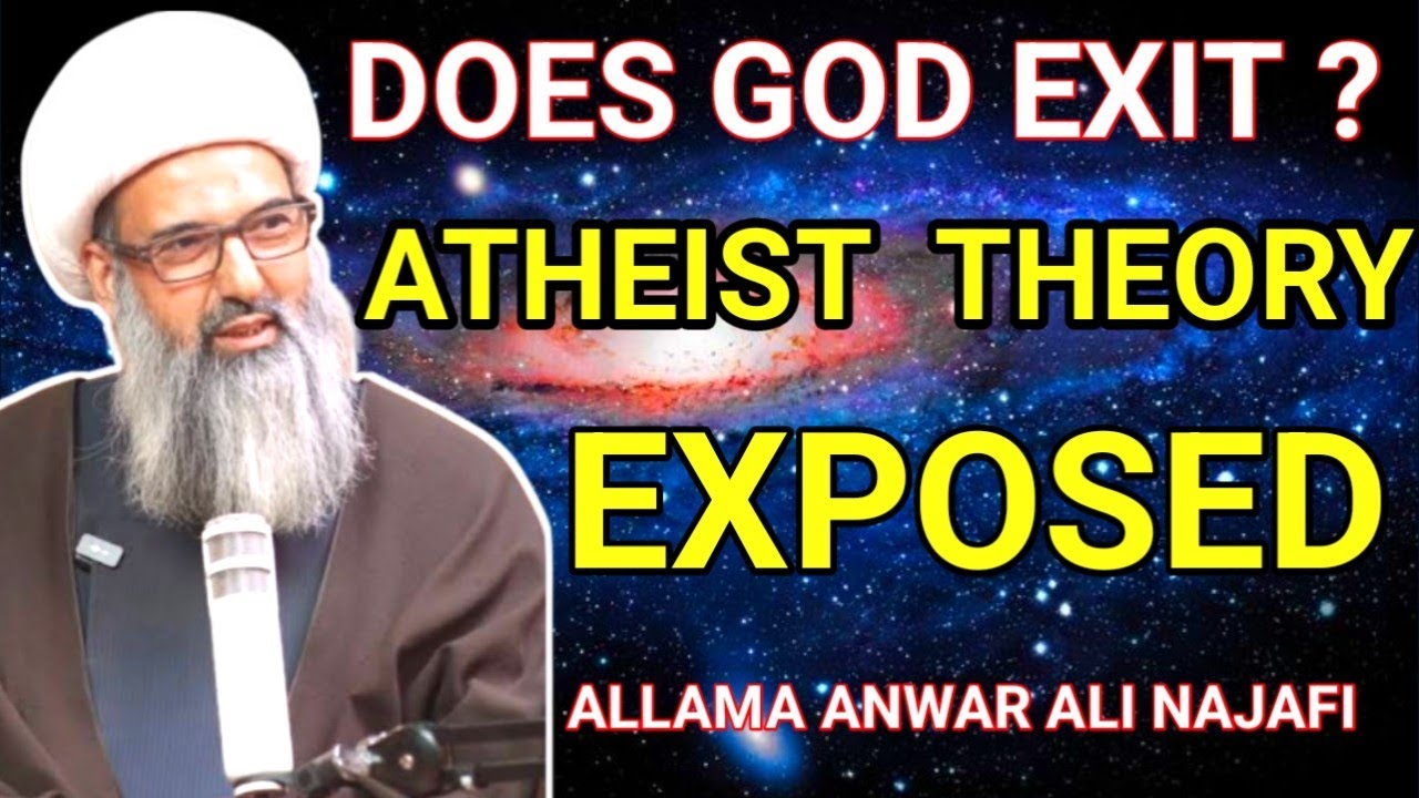 does god exit | journey from atheism to islam by  allama anwar ali najafi