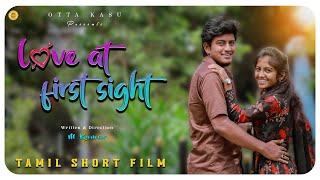 Love At First Sight | Tamil Short Film | Dk | Harini | M Kumar | Ottakasu 2023