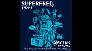 Saytek - Re Entry (Live)