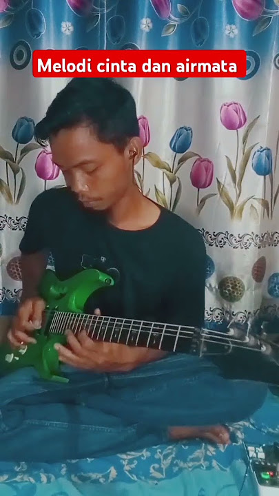 Melodi cinta dan airmata - fendik Adella | cover gitar version by ame #belajargitar