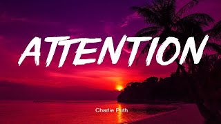 Charlie Puth - Attention (Lyrics)