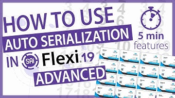 How to Use Auto Serialization in SAi Flexi - ADVANCED