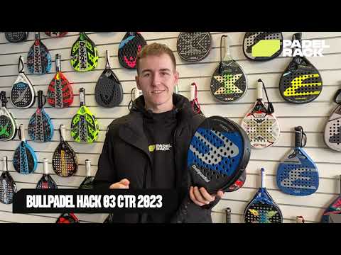 Bullpadel Hack 03 CTR 2023 - Padel Bat Guide