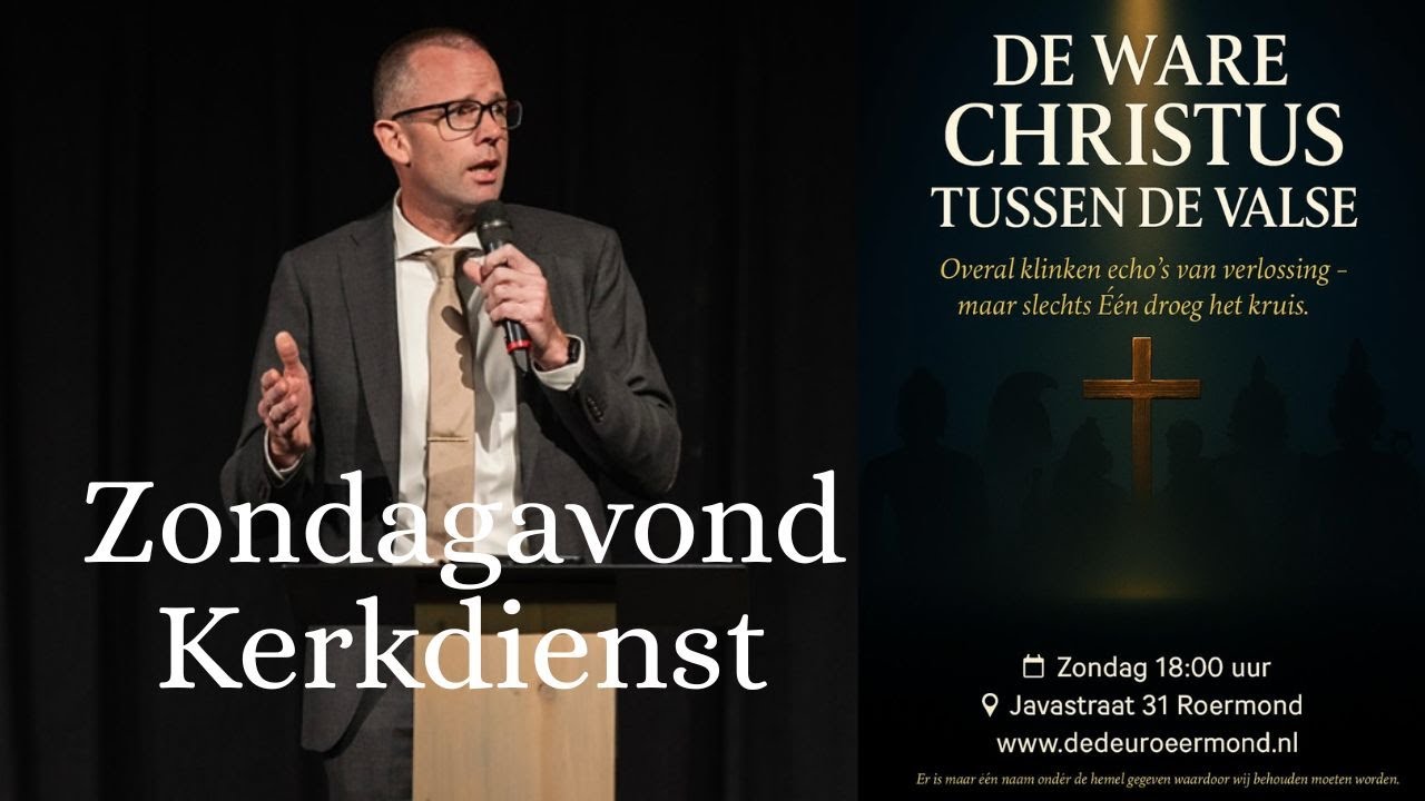 De ware christus tussen de valse | Pastor Richard Hamer | 05-10-2025 | De Deur Roermond