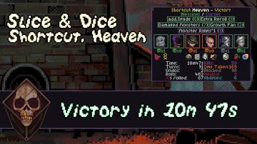 Slice & Dice: Shortcut, Heaven - Victory in 10 minutes 47 seconds