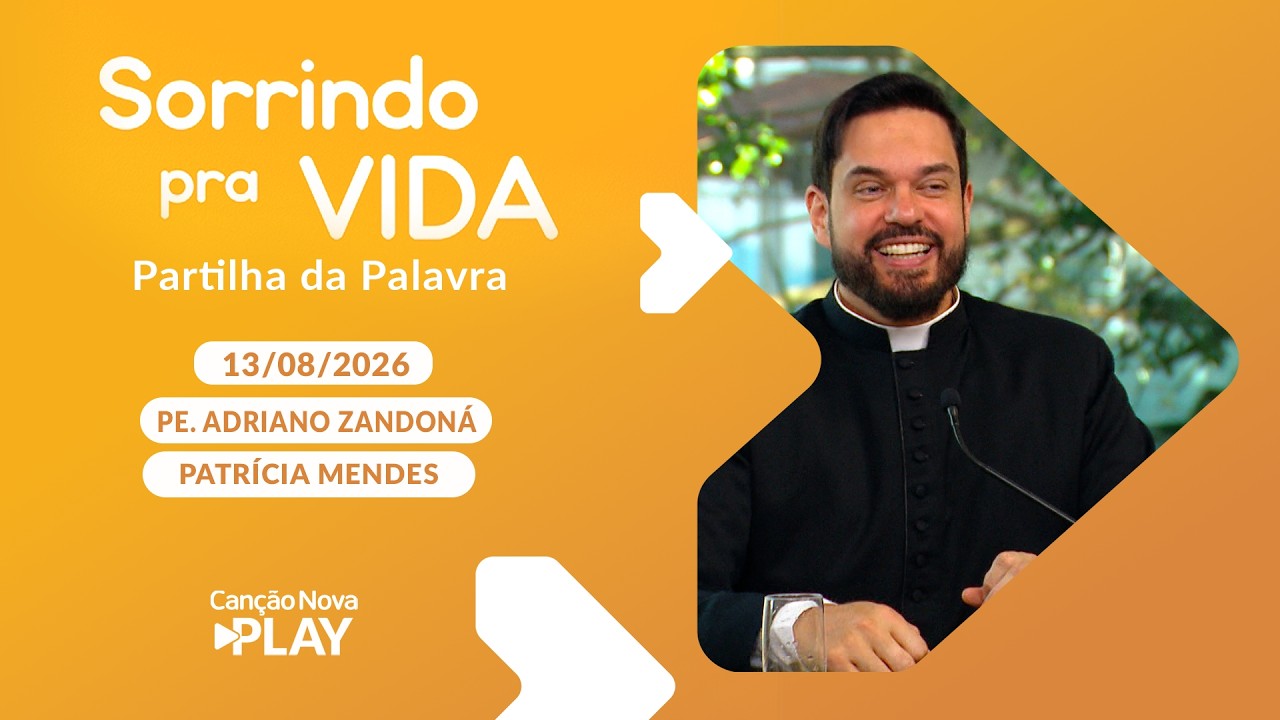 Sorrindo pra Vida - Partilha - Como lidar com uma pessoa difícil sem perder a paz 13/08/2026