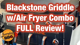 Blackstone GRIDDLE with AIR FRYER COMBO FULL DETAILED REVIEW | Everyday BBQ Reviews