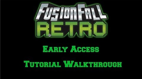 FusionFall Retro: Early Access Walkthrough