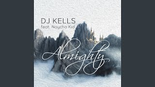 Almighty feat Naycha Kid