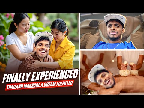 Thailand Massage Finally Done, Dream Comes True!