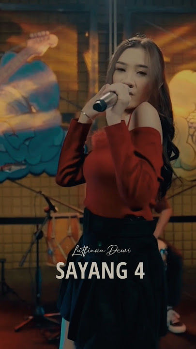 SAYANG 4 - LUTFIANA DEWI
