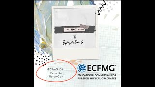 IMG ROAD TO USMLE | Episodio 5: ECFMG CERTIFICATION| ECFMG ID/ Notarycam