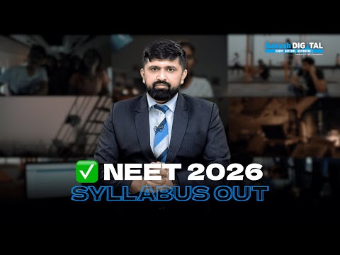 NEET 2026 | Syllabus Breakdown & Important Highlights ✅