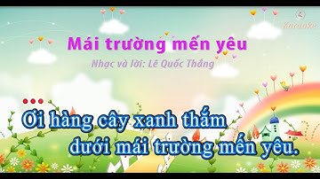 Karaoke Mái trường mến yêu - Lê Quốc Thắng | Ý Thu