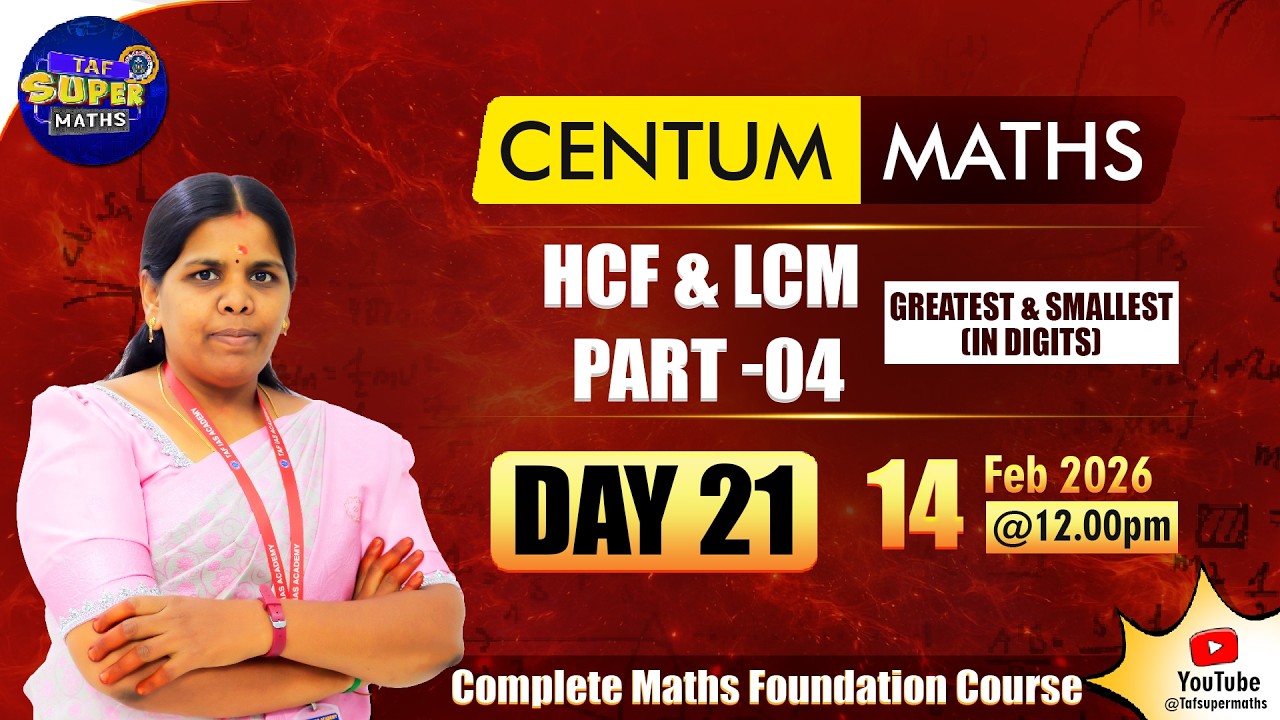 CENTUM MATHS | DAY 21 | HCF & LCM GRETEST & SMALLEST |  PART - 04 | VELKANI MAM  | TAF