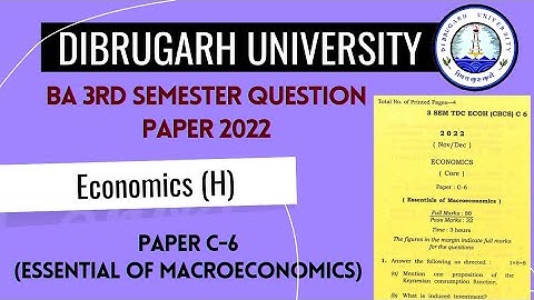 Dibrugarh University BA 3rd Semester Economics C-6 (Essential of Macroeconomics) Question Paper 2022