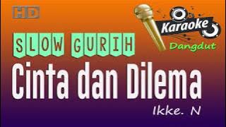 Cinta dan Dilema - Karaoke dangdut - Ikke Nurjanah