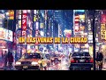 En Las Venas de La Ciudad 🌃🎶