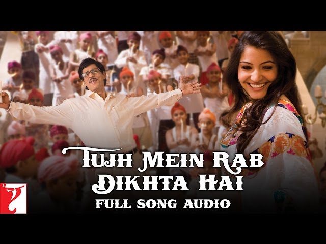 Tujh Mein Rab Dikhta Hai - Full Song Audio | Rab Ne Bana Di Jodi | Shah Rukh khan | Anushka Sharma class=